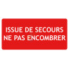 Panneau issue de secours ne pas encombre