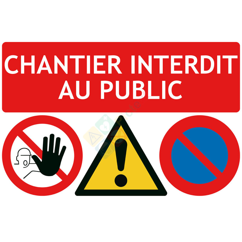 Chantier interdit au public 3 pictos