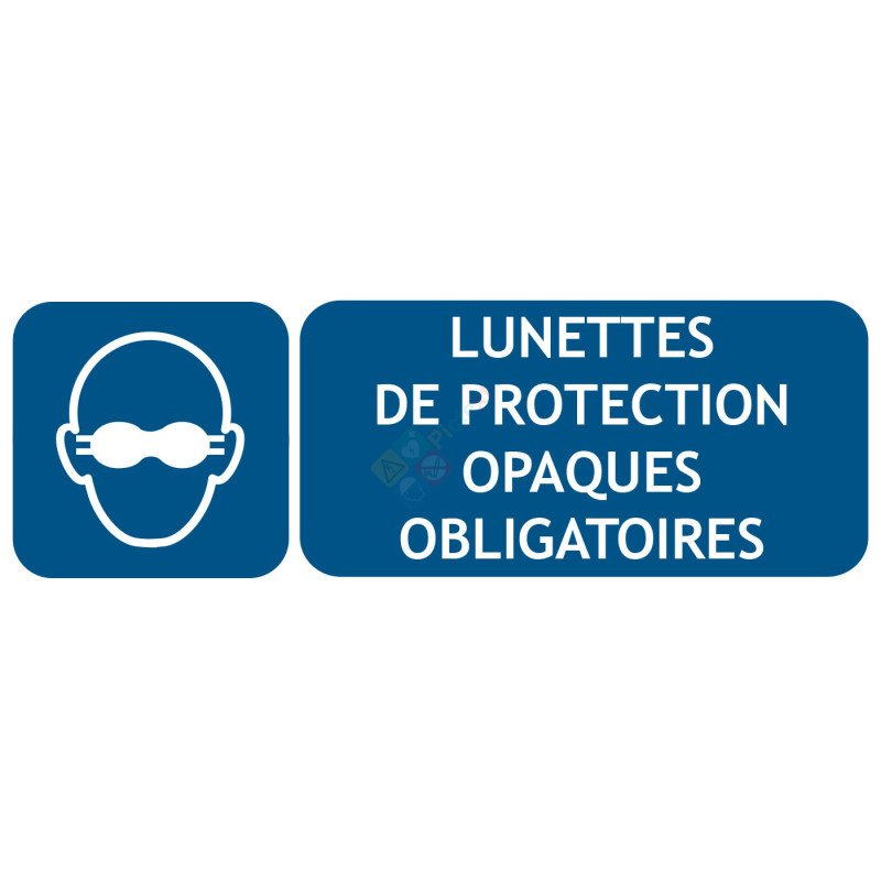 Panneau lunettes de protection opaques obligatoires