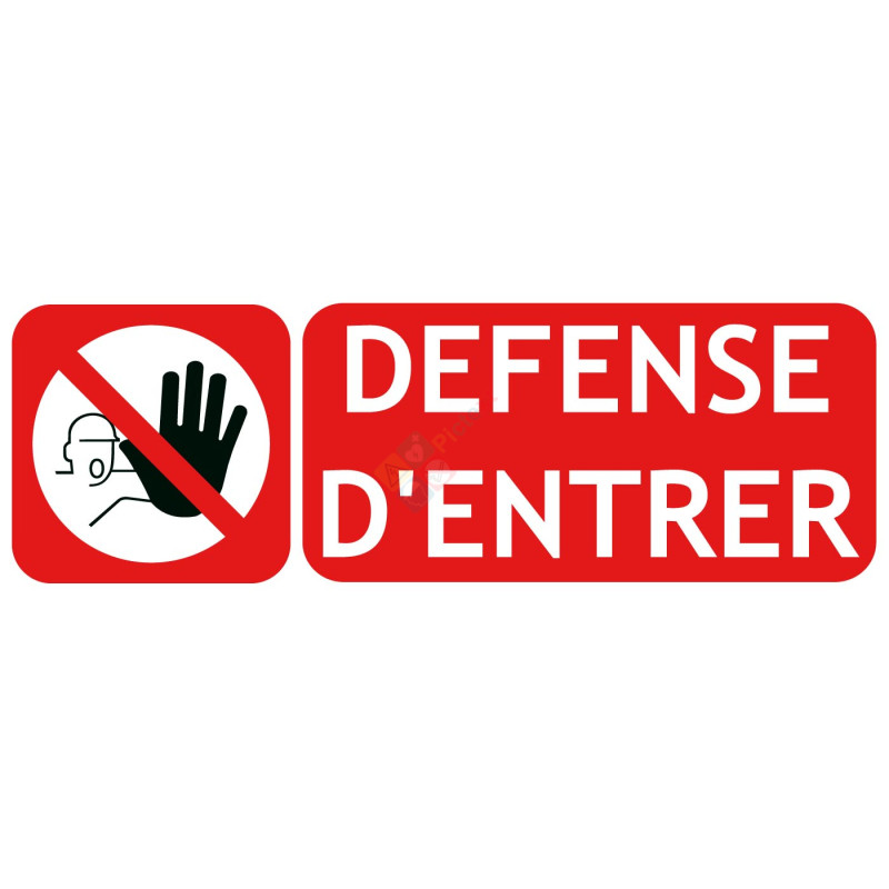 Panneau défense d'entrer