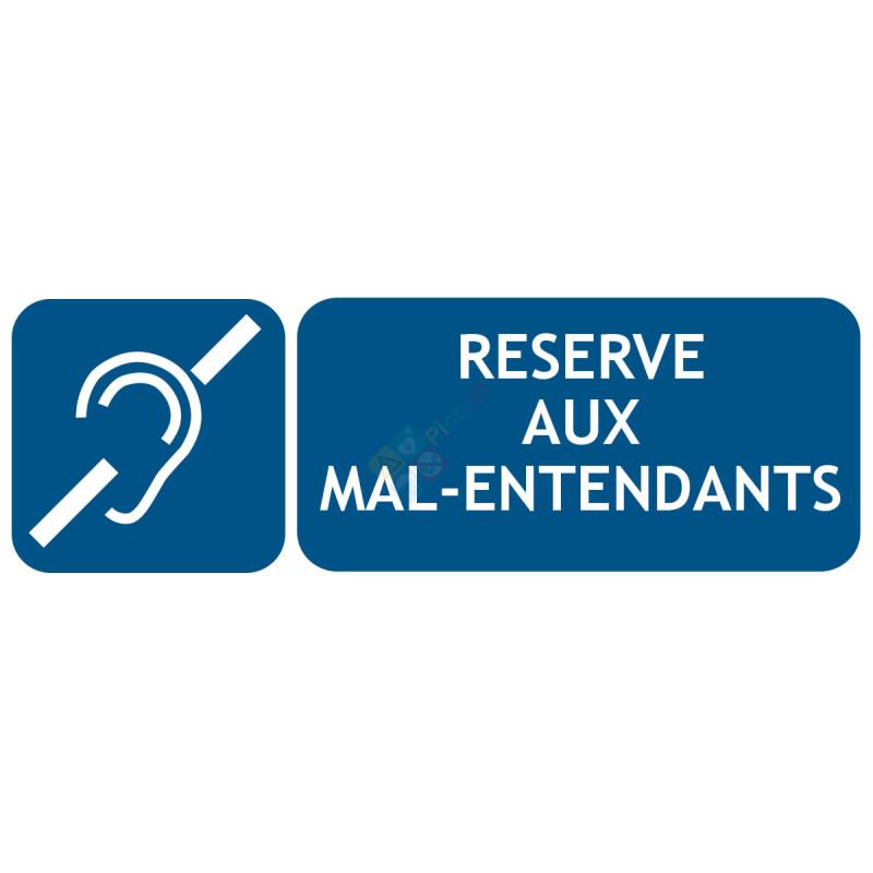 Panneau réservé aux malentendants