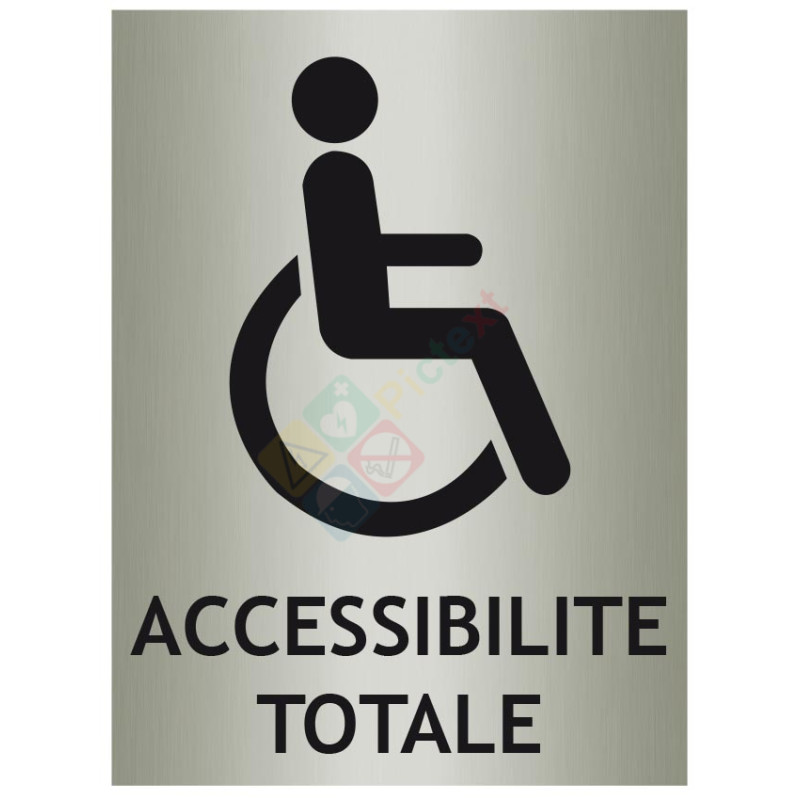 Panneau accessibilité totale avec picto et désignation