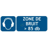 Panneau zone de bruit supérieure à 85 db