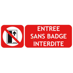 Panneau entrée sans badge interdite