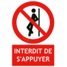 Panneau interdit de s'appuyer