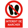 Panneau interdit de marcher format vertical