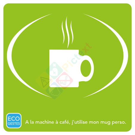 Panneau Eco-gestes à la machine à café j’utilise mon mug perso