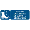 Panneau port des chaussures de sécurité obligatoire