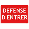 Panneau defense d'entrer texto